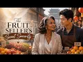 The Fruit Seller s Sweet Sincerity Can I Pursue You Romantically A Christian Love Story