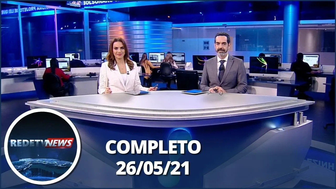 RedeTV News (26/05/21) | Completo