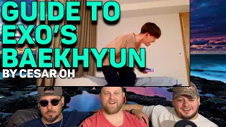 GUIDE TO EXO S BAEKHYUN REACTION 