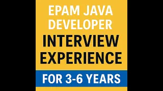 EPAM Java Developer Interview Experience for 3 6 Years Real Questions