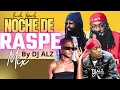 RASPE MIX | FRESH BODDEN - FUMETEO, KBP EL ALIEN, JR CLARK, EL PEKA, ALY SC_ DJ ALZ 0206