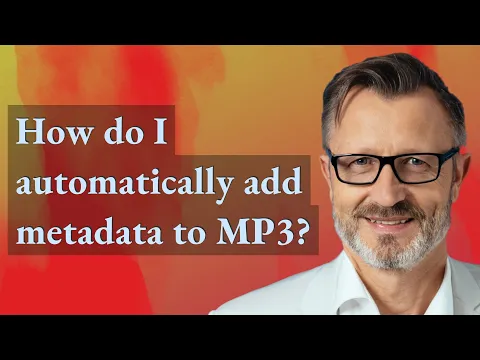Download MP3 How do I automatically add metadata to MP3?