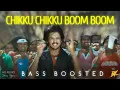 Download Lagu Chikku Chikku Boom | Bass Boosted | Masilamani | Vijay Antony