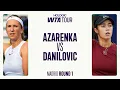 Victoria Azarenka vs Olga Danilovic 2025 Madrid Round 1 WTA Match Highlights