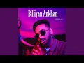 Download Lagu Billiyan Ankhan