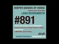 Download Lagu Deeper Shades of House #891 | Guest Mix: LUKAMUSIC (South Africa) | Deep House Podcast