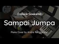 Sampai Jumpa - Endank Soekamti | Piano Cover by Andre Panggabean