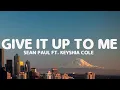 Sean Paul - Give It Up To Me (Lyrics) ft. Keyshia Cole