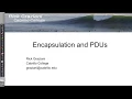 Encapsulation and PDUs