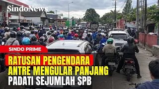 PANIK KELANGKAAN BBM! Ratusan Pengendara Antre Padati Sejumlah SPBU | Sindo Prime | 07/09 Part 04
