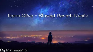 Download Ikson Alive Slowed Reverb Remix ( By Instrumental ) MP3