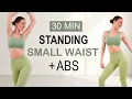 Lagu 30 Min SMALL WAIST + ABS | All Standing - No Jumping, Calorie Burn, No Repeat, Warm Up + Cool Down