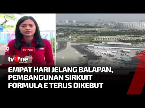 Progres Pembangunan Sirkuit Formula E Sudah 90%