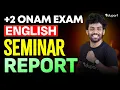 Plus Two Onam Exam English Seminar Report Eduport
