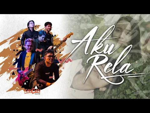 Download MP3 Kangen Band - Aku Rela (Official Music Video)