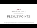 How to Earn Part 3 - Plexus Points