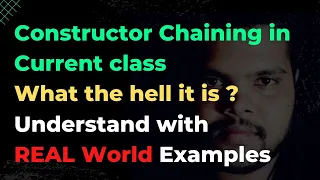 Constructor Chaining in Current Class Constructor Chaining Internal Working
