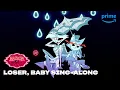 Download Lagu Loser, Baby Sing-Along | Hazbin Hotel | Prime Video