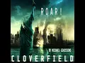 Roar! Cloverfield Overture - Michael Giacchino