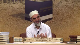 Âyet Âyet Şahsiyetimiz (Sünnet Kur'an'ın Pratiğidir 2) 26.Bölüm