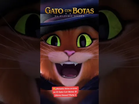 🐱👢4 Errores en el Gato con Botas 2  el último deseo #Errores #GatoconBotas