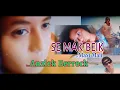 Download Lagu Anzlek Berrech Terbaru-SE MAK BEIK-Cipt-Maxi Mali- Studio DONBERS MALAKA Chanel (SDM)-TV Malaka