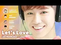 Download Lagu C-CLOWN - Let’s Love (Line Distribution + Lyrics Karaoke) PATREON REQUESTED