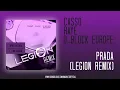 Casso, Raye & D-Block Europe - Prada (Legion Remix)