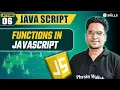Exploring Functions in JavaScript Lecture 06