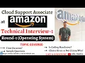 Cloud Support Associate Technical Interview-1 30 Interview Questions Amazon CSA Experience AWS
