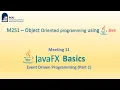 JavaFX Basics M251 Meeting 11 part 1 Object-Oriented Programming using Java