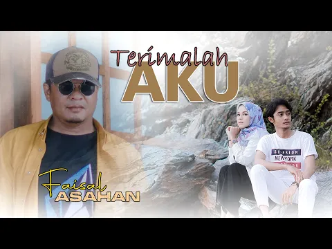 Download MP3 Faisal Asahan - Terimalah Aku (Official Music Video)