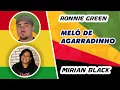 Download Lagu MELÔ DE  AGARRADINHO -  RONNIE  GREEN E MIRIAN  BLACK