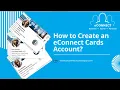 How to Create an eConnect Cards Account on eConnect Cards App