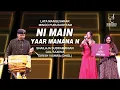 Download Lagu NI MAIN YAAR MANANA NI | नि मैं यार | SHAILAJA S | GUL SAXENA|GIRISH VISHWA | SIDDHARTH ENTERTAINERS