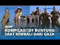 Lagu VIRAL Kompilasi Before After Tentara IDF Masuk Gaza Joget joget, Pulang ke Israel 'Buntung'
