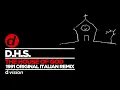D.H.S. - The House of God (1991 Original Italian Remix)