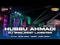 DJ SHOLAWAT LANGITAN HUBBU AHMADI - DJ CHEK SOUND HOREG | SLOW BASS STYLE