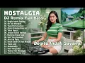 Lagu DJ Remix Lagu Nostalgia Indonesia Paling Dicari || Remix Album Kenangan Terpopuler - Teman Bersantai