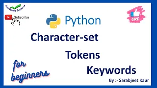Character-set Tokens and Keywords used in Python Python Tutorials for beginners