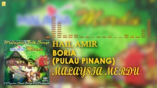 hail amir boria pulau pinang official audio 