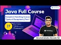 Exception Handling in Java Types of Exceptions Part 1 L 27 Java Ravindrababu Ravula