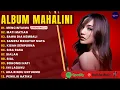 Download Lagu MENCINTAIMU - MAHALINI FULL ALBUM TERBAIK 2025 | MATI MATIAN | LAGU INDONESIA TERPOPULER 2025 VIRAL