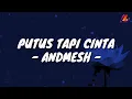 Download Lagu Putus Tapi Cinta - Andmesh (Lirik with English translation)