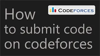How to submit code on codeforces for beginners in Competitive Programming