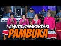 Lagu All Artist TJ Music Campursari || Pambuka