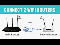 How to Connect Two WiFi Routers