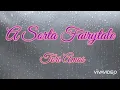 A Sorta Fairytale -Tori Amos