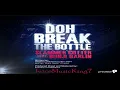 Slammer Cutter Ft Bunji Garlin - Doh Break The Bottle [Soca] 2013 [HD]