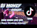 DJ MONEY PARGOY TIK TOK VIRAL JAIPONG REMIX FULL BASS | DJ TERBARU 2021